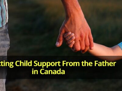 Collecting Child Support From the Father in Canada