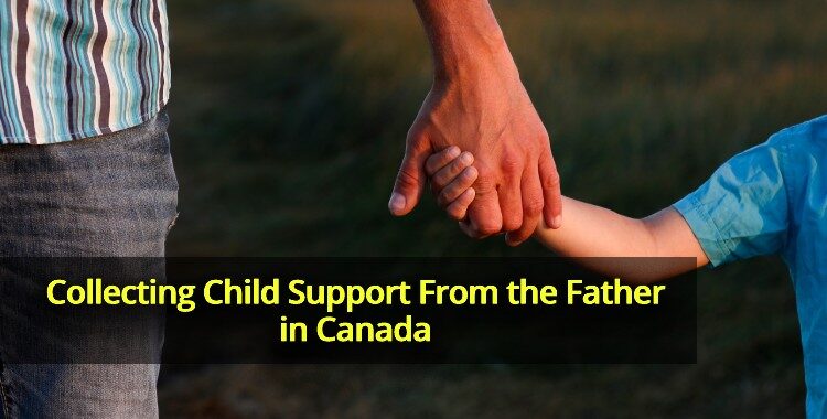 Collecting Child Support From the Father in Canada