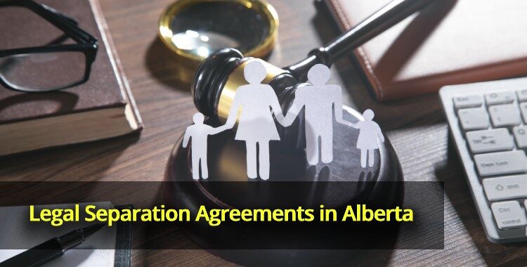 Legal Separation Agreements in Alberta