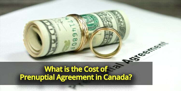 What is The Cost of Prenuptial Agreement in Canada Featured Image